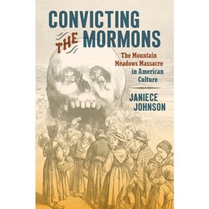 Convicting the Mormons - by Janiece Johnson - 1 of 1