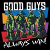 Men's Teenage Mutant Ninja Turtles Good Guys Always Win! T-Shirt - image 2 of 4