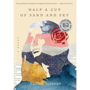 Half a Cup of Sand and Sky - by  Nadine Bjursten (Hardcover) - 1 of 1