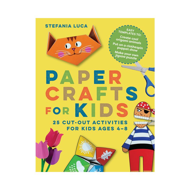 Paper Crafts for Kids - by  Stefania Luca (Paperback), 1 of 2