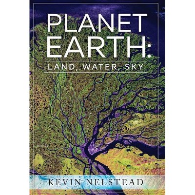 Planet Earth - by  Kevin Nelstead (Paperback)