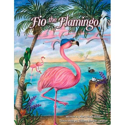 Fio the Flamingo, 1 - (Fio & Friends) by  Mary Black Diller (Paperback)