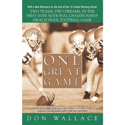 One Great Game - by  Don Wallace (Paperback)