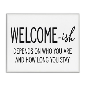 Stupell Industries Welcome-Ish Funny Entryway Sign Casual Humor, 14" x 11" - 1 of 4