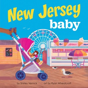 New Jersey Baby - (Local Baby Books) by  Shirley Vernick (Board Book) - 1 of 1