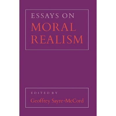 Essays on Moral Realism - (Cornell Paperbacks) by  Geoffrey Sayre-McCord (Paperback)