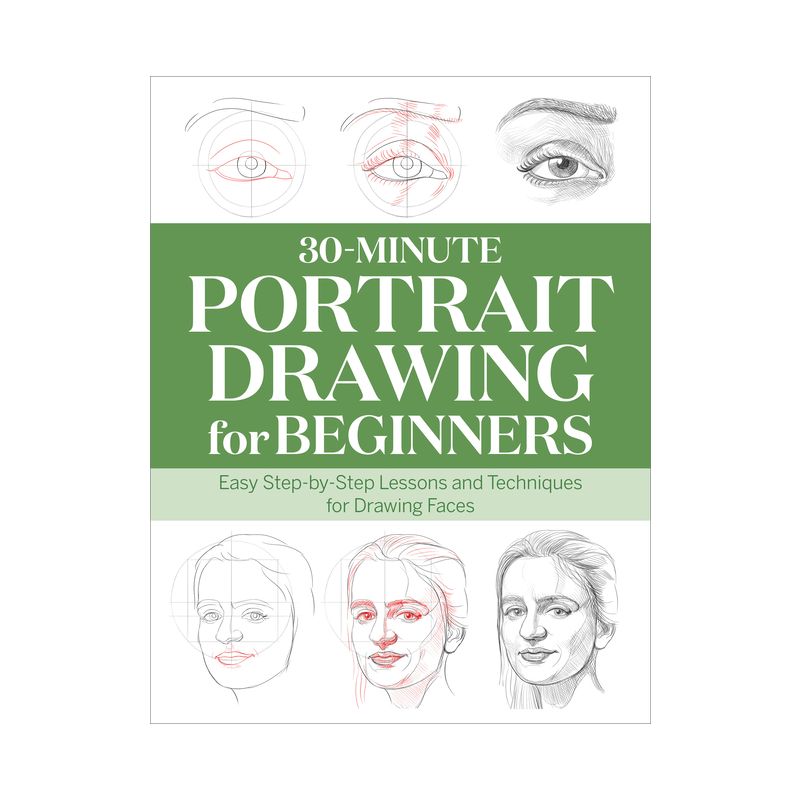 30-Minute Portrait Drawing for Beginners - (30-Minute Drawing for Beginners) by  Rockridge Press (Paperback), 1 of 2