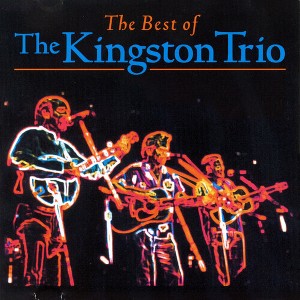 Kingston Trio - The Best Of The Kingston Trio (CD) - 1 of 1