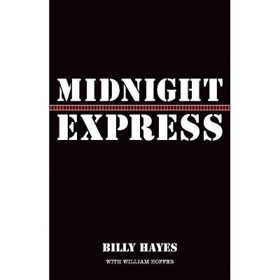 Midnight Express - 2nd Edition by  Billy Hayes & William Hoffer (Paperback)