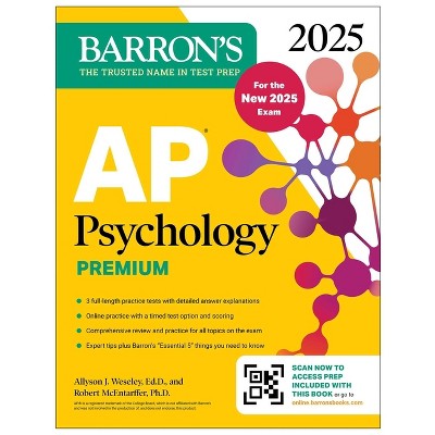 AP Psychology Premium, 2025: Prep Book for the New 2025 Exam with 3 Practice Tests + Comprehensive Review + Online Practice - (Barron's AP Prep)