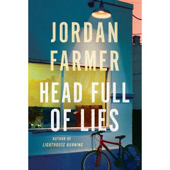 Head Full of Lies - (Harlan Winter) by  Jordan Farmer (Paperback)