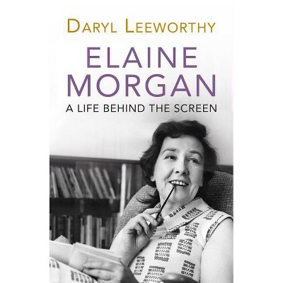  Elaine Morgan - by  Daryl Leeworthy (Paperback) 