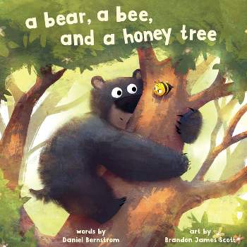 A Bear, a Bee, and a Honey Tree - by Daniel Bernstrom