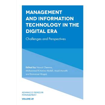 Management and Information Technology in the Digital Era - (Advanced Management) (Hardcover)