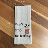Tierra Garden Tea Towel Two Pack - Don't Stop Be-leafing and Everyone Romaine Calm - 4 of 4