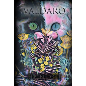 Valdaro - by  H B Elliott (Paperback) - 1 of 1