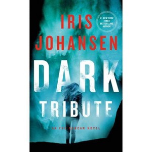Dark Tribute -  (Eve Duncan) by Iris Johansen (Paperback) - 1 of 1
