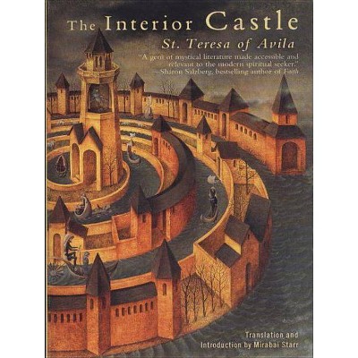 The Interior Castle - by  Teresa Of Avila (Paperback)