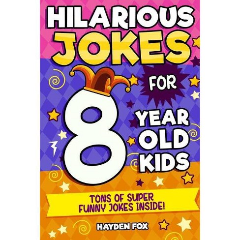 8 Year Old Jokes - Large Print By Funny Foxx (paperback) : Target