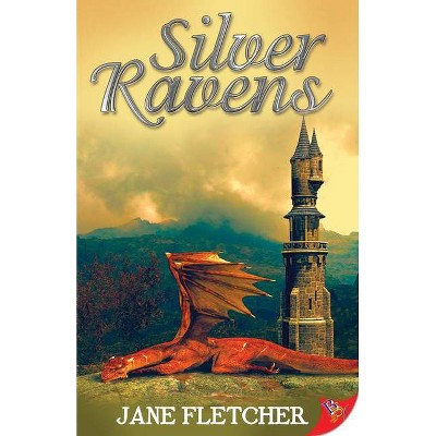 Silver Ravens - by  Jane Fletcher (Paperback)