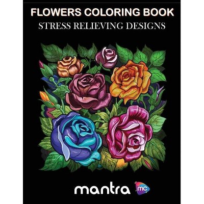 Flowers Coloring Book - by  Mantra (Paperback)