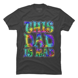 Men's Design By Humans Tye Dye This Dad Is Rad By honeytree T-Shirt - 1 of 2