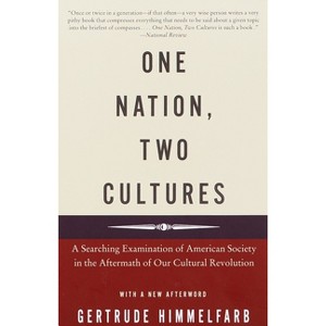 One Nation, Two Cultures - by  Gertrude Himmelfarb (Paperback) - 1 of 1