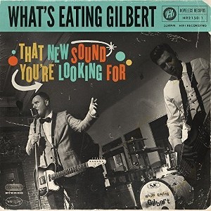 What's Eating Gilbert - That New Sound You're Looking For (CD) - 1 of 1