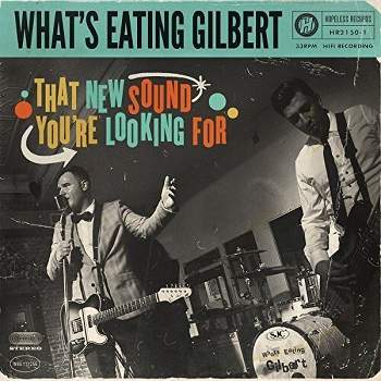 What's Eating Gilbert - That New Sound You're Looking For (CD)