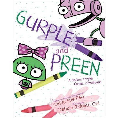 Gurple and Preen - by  Linda Sue Park (Hardcover)