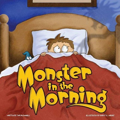 Monster in the Morning - by  Thomas McDonnell (Paperback)