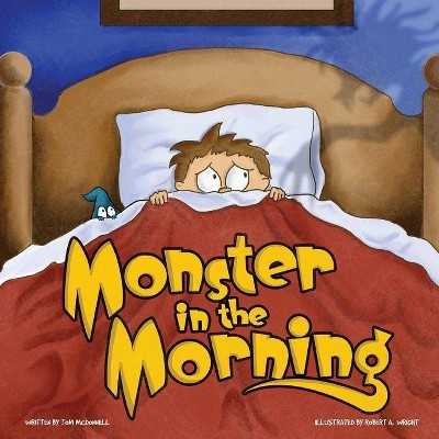 Monster in the Morning - by  Thomas McDonnell (Paperback)