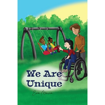 We Are Unique - by  Eva Maria Almonte (Paperback)