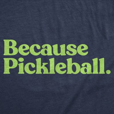 Мужские футболки Crazy Dog T-Shirts, Inc. Mens Funny T Shirts Because Pickleball Sarcastic Graphic Novelty Tee for Men - Crazy Dog Men's T Shirt for Pickleball Fans Navy M — фото 2