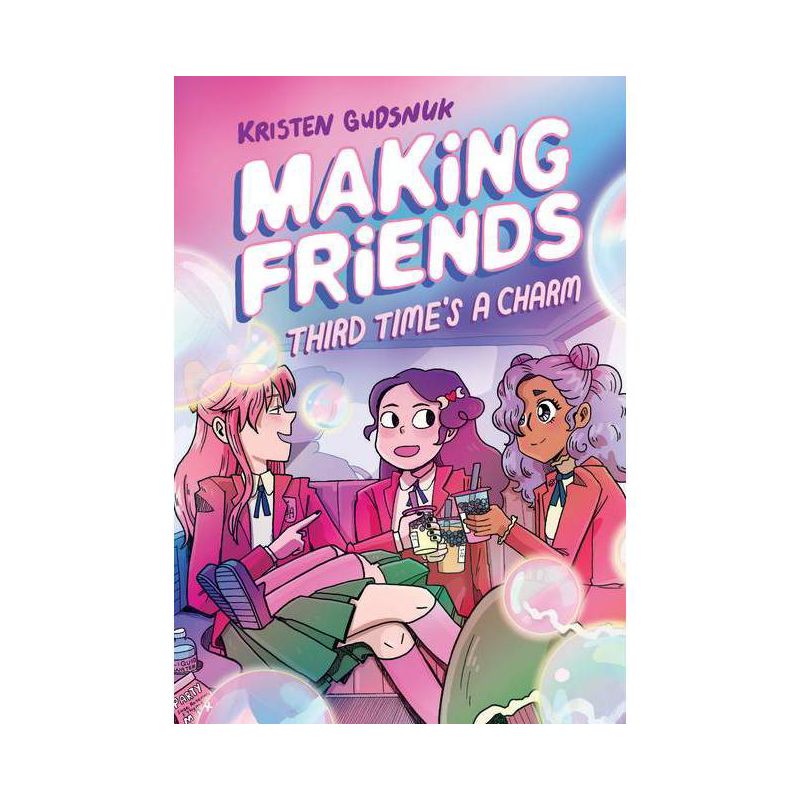 Making Friends: Third Time's a Charm (Making Friends #3), 3 - by Kristen Gudsnuk, 1 of 2