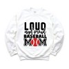 Simply Sage Market Loud And Proud Baseball Mom Sweatshirt - 2 of 4