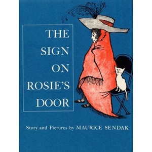 The Sign on Rosie's Door - by  Maurice Sendak (Hardcover) - 1 of 1