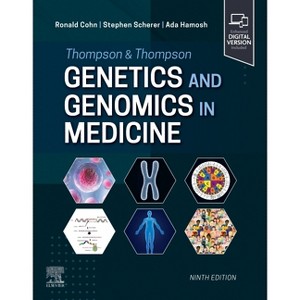 Thompson & Thompson Genetics and Genomics in Medicine - 9th Edition by  Ronald Cohn & Stephen Scherer & Ada Hamosh (Paperback) - 1 of 1