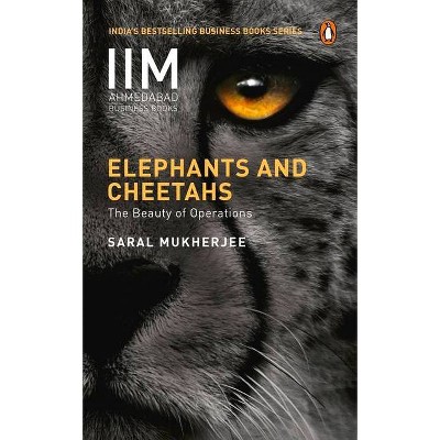 Elephants and Cheetahs - by  Saral Mukherjee (Paperback)