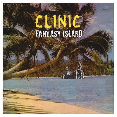 Clinic - Fantasy Island (CD)