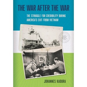The War After the War - by  Johannes Kadura (Hardcover) - 1 of 1