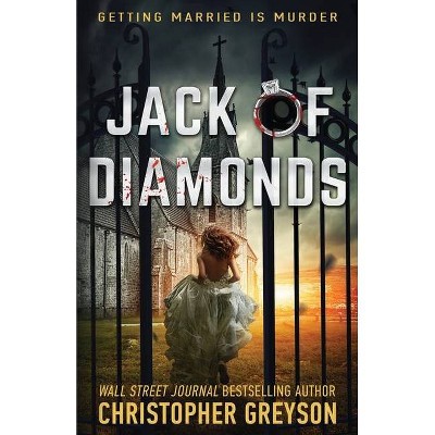 Jack of Diamonds - (Detective Jack Stratton Mystery Thriller) by  Christopher Greyson (Paperback)