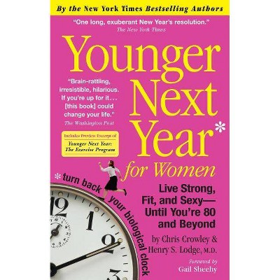  Younger Next Year for Women - by  Chris Crowley & Henry S Lodge (Paperback) 