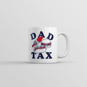 Crazy Dog Dad Tax Junk Food Mug Funny Sarcastic Food Graphic Novelty Coffee Cup-11oz - 1 of 4