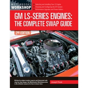 GM Ls-Series Engines - 2nd Edition by  Joseph Potak (Paperback) - 1 of 1