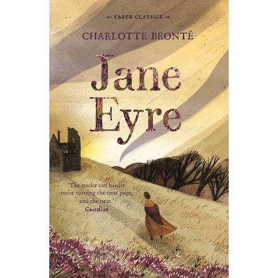 Jane Eyre - (Faber Young Adult Classics) by  Charlotte Brontë (Paperback)