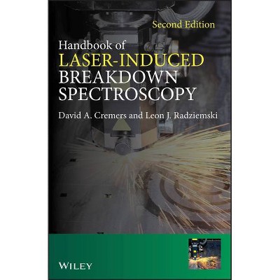 Handbook of Laser-Induced Breakdown Spectroscopy, 2nd Edition - by  David A Cremers (Hardcover)