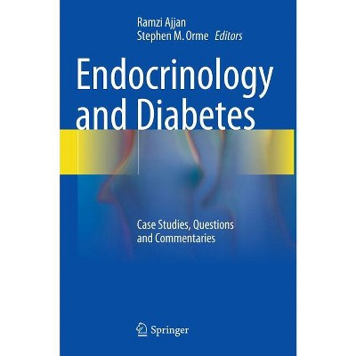 Endocrinology and Diabetes - by  Ramzi Ajjan & Stephen M Orme (Hardcover)