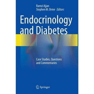 Endocrinology and Diabetes - by  Ramzi Ajjan & Stephen M Orme (Hardcover) - 1 of 1