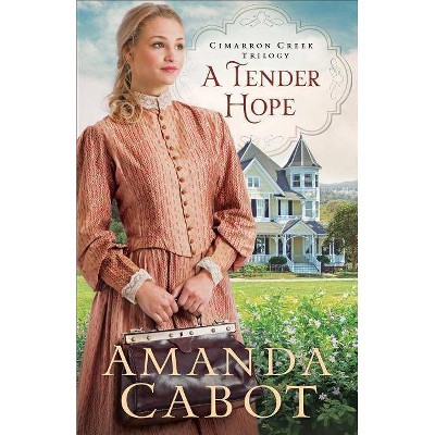 A Tender Hope - (Cimarron Creek Trilogy) by  Amanda Cabot (Paperback)